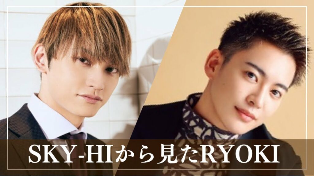 【BE:FIRST】SKY-HIから見たRYOKI