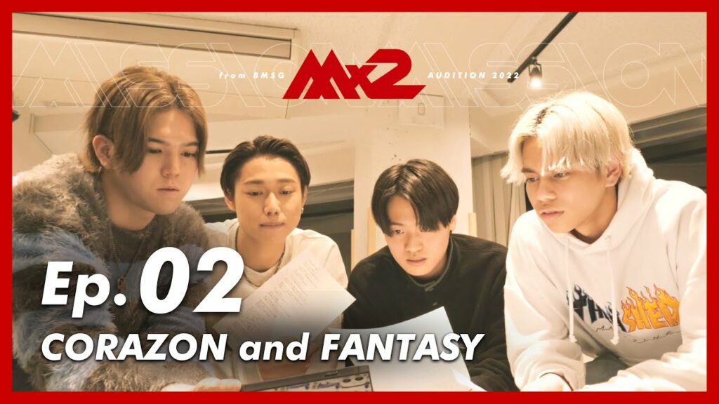 【MISSIONx2】Ep.02 / CORAZON and FANTASY